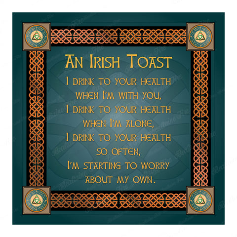 I Drink To Your Health Premium Luster Unframed Print