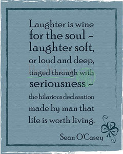 Laughter Is Wine For The Soul